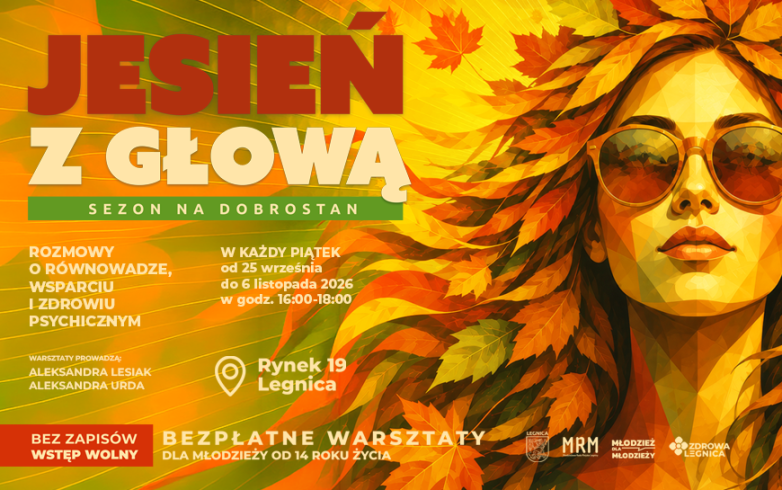 „Jesień z głową – sezon na dobrostan”