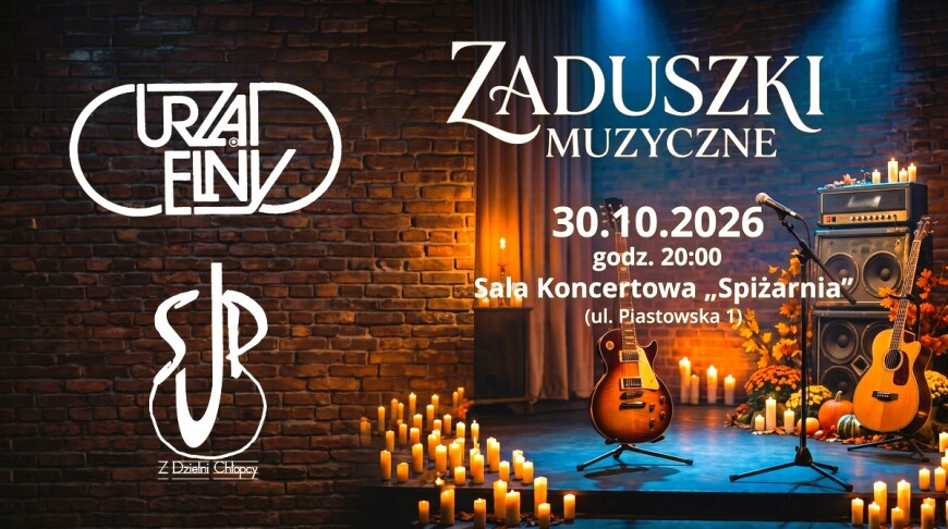 Zaduszki muzyczne – Urząd Celny / Z Dzielni Chłopcy